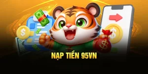 nạp tiền 95vn