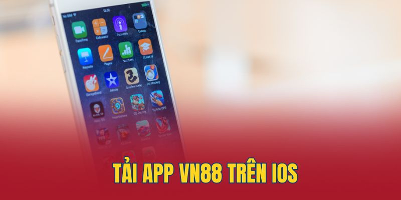 Tải app VN88 trên iOS